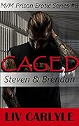 Caged: Steven & Brendan