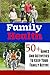 50+ Games And Activities To Keep Your Family Active - How To Have A Healthier Family (Child Health, Family Games, Indoor And Outdoor Fun)
