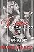 The Sunrise (Come When Call...