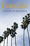 Un hotel en Hollywood by Danielle Steel