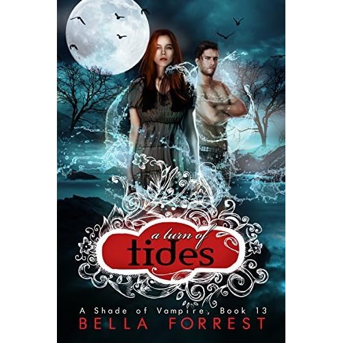 A Turn Of Tides A Shade Of Vampire 13 By Bella Forrest