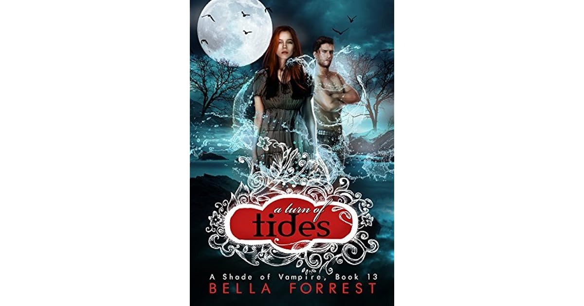 A Turn Of Tides A Shade Of Vampire 13 By Bella Forrest