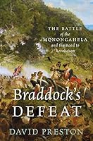 Braddock's Defeat: The Battle of the Monongahela and the Road to Revolution (Pivotal Moments in American History)