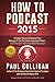How To Podcast 2015: Four S...