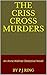 The Criss Cross Murders (Anne Walmer #2)