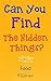 Can you Find the Hidden Things?: Food (Questions to Ask)