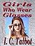 Girls Who Wear Glasses by I.C. Talbot