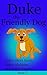 Duke the Friendly Dog (Bedtime Stories for Kids Ages 3-9)