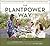 The Plantpower Way by Rich Roll