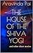 The House of the Shiva Yogi...