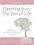 Parenting from the Tree of Life - Part Three: Life, Children, Encouragement and Correction
