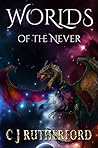 Worlds of the Never (Tales of the Neverwar, #2)