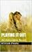 Playing it Out (Adrenaline, #1)