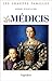 Les Médicis (Les grandes familles)