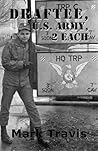 DRAFTEE, U.S. ARMY, 2 EACH (Michael Hunt Trilogy, Number 1) DRAFTEE, U.S. ARMY, 2 EACH (Michael Hunt Trilogy, Number 1)