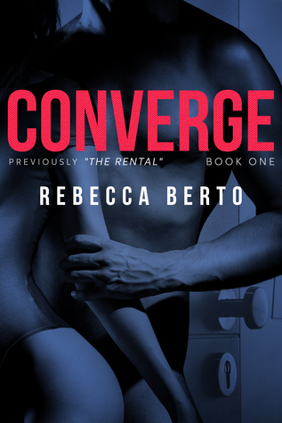 Converge (The Rental, #1)