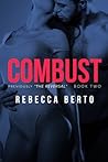 Combust by Rebecca Berto