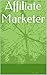 Affiliate Marketer