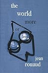 The World, More or Less