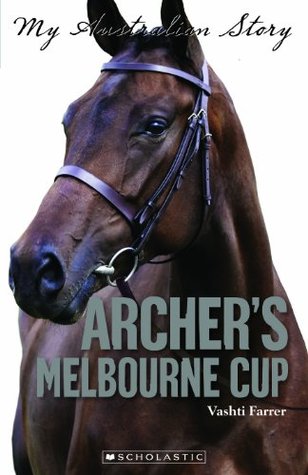 My Australian Story: Archer's Melbourne Cup (Kindle Edition)