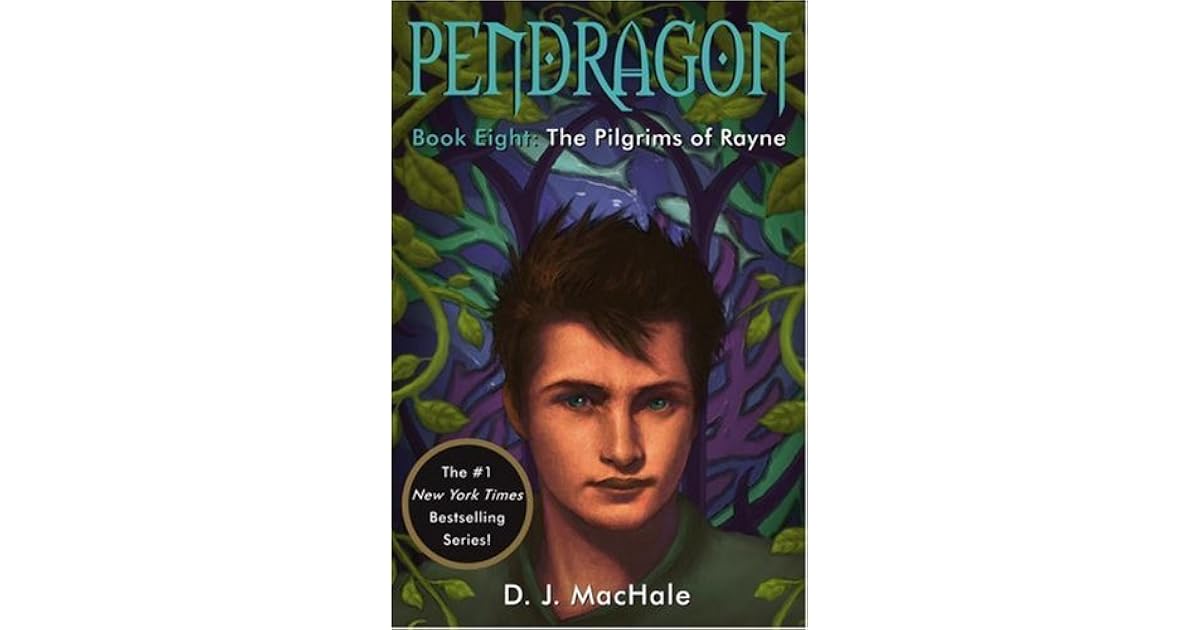 The Pilgrims Of Rayne Pendragon 8 By D J Machale