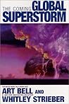 The Coming Global Superstorm by Art  Bell
