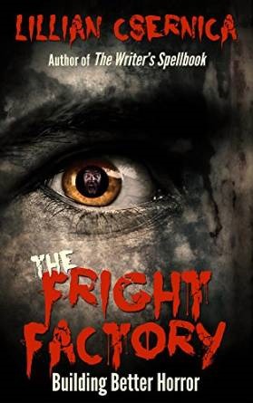 The Fright Factory: Build Better Horror