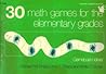 Thirty Math Games for the Elementary Grades