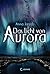 Das Licht von Aurora (Das Licht von Aurora #1) by Anna Jarzab