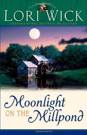 Moonlight on the Millpond (Tucker Mills, #1)