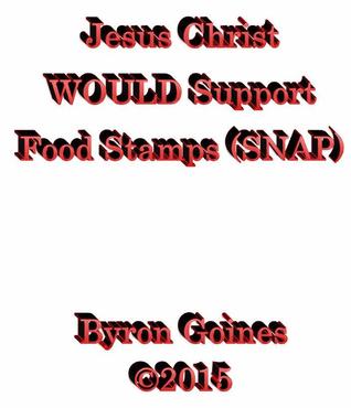 Capa do Livro Jesus Christ WOULD Support Food Stamps (SNAP)
