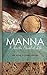 Manna: I Am the Bread of Life