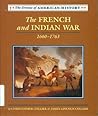 The French and Indian War: 1660-1763 (Drama of American History)