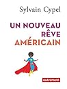 Un nouveau rêve américain (French Edition)