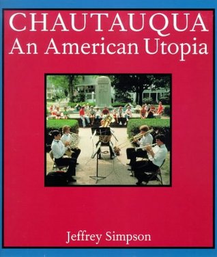 Chautauqua: An American Utopia (Paperback)