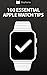 100 Essential Apple Watch Tips