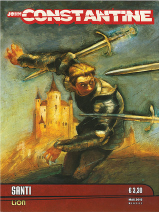 Constantine 05: Stagione 01: Peccati Originali – Santi (Bonelliano)