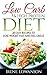Low Carb & Hight Protein Diet 20 Easy Recipes To Lose Weight Fast And Feel Great: (low carb cookbook, low carb recipes, low carb diet books, low carbohydrate ... low carb diet for dummies, Book 1)