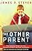 The Other Parent: The Insid...