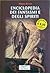 Enciclopedia dei fantasmi e degli spiriti