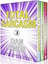 Total Sarcasm