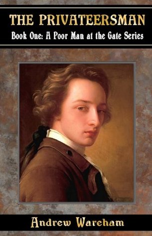 The Privateersman (A Poor Man at the Gates #1)