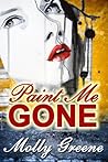 Paint Me Gone (Gen Delacourt Mystery #3) Paint Me Gone (Gen Delacourt Mystery #3)