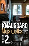 Moja walka. Księga 2 by Karl Ove Knausgård