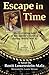 Escape in Time: A novel bas...