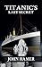 Titanic's Last Secret