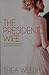 The President's Wife by Thea Welsh