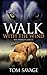 Walk With The Wind: The End...