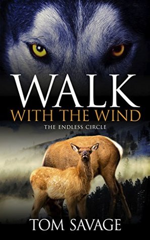 Walk With The Wind: The Endless Circle (Kindle Edition)