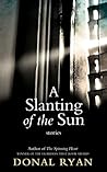 A Slanting of the Sun